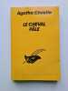 Le Cheval Pale. Christie Agatha