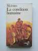 La Condition Humaine. Andr&eacute; Malraux