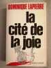 La Cité de la joie. Lapierre Dominique