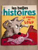 Les belle histoires 4-8 ans le doudou du loup. 