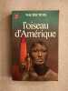 L'oiseau d'amerique. Tevis Walter