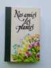 Nos amies les plantes. 