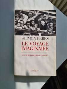 Le Voyage imaginaire: Avec Théodore Herzl en Israël