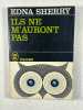 Ils ne m'auront pas. Edna Sherry
