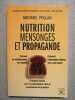 Nutrition mensonges et propagande. Pollan Michael