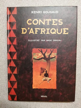 Contes D'Afrique. Gougaud Henri Daniau Marc