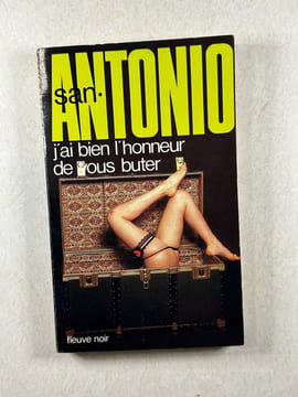 J'ai bien l'honneur de vous buter. San Antonio