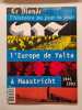 L'Europe de Yalta à Maastricht: 1945-1993. Servent Claude Eveno