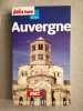 auvergne 2009-2010 petit fute. Pitavy Maxime  Trommenschlager Céline  Gazan Christian  Ausserre Fabienne  Collectif