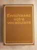 Enrichissement votre vocabulaire. 