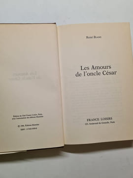 Les Amours de l'oncle César. René BLANC