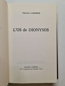 L'os De Dionysos. Christian Laborde