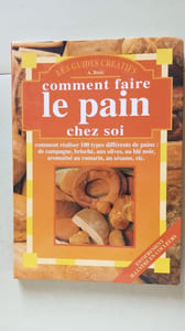 COMMENT FAIRE le PAIN CHEZ SOI