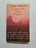 La Terre des Vialhe tome 4 : Des grives aux loups. Michelet  Claude