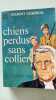 Chiens perdus sans collier. Gilbert Cesbron