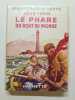 Le phare du bqut du monde. 