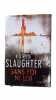 Sans foi ni loi. SLAUGHTER KARIN