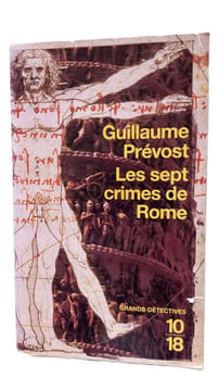 Les sept crimes de Rome. Prévost Guillaume