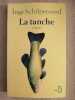 La tanche. Schilperoord Inge  Rosselin Isabelle