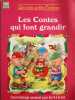 Les contes qui font grandir. 