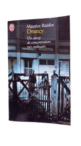 Drancy : Un camp de concentration très ordinaire (1941-1944)