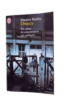 Drancy : Un camp de concentration très ordinaire (1941-1944). Rajsfus Maurice