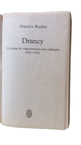 Drancy : Un camp de concentration très ordinaire (1941-1944)