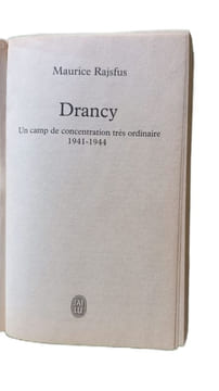 Drancy : Un camp de concentration très ordinaire (1941-1944). Rajsfus Maurice
