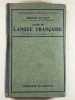 Cours de langue française - conforme aux Programmes de 1920. 