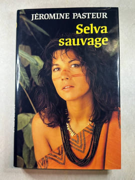 Selva sauvage. PASTEUR JEROMINE