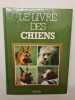 Le livre des chiens. alain-dupont