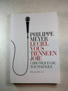 LE CIEL VOUS TIENNE EN JOIE-CHRON.TOUTOLOGUE. Meyer Philippe