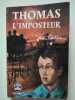 Thomas L'Imposteur. 