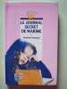 Le Journal secret de Marine. Sandrine Pernusch  Françoise Deau