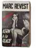 Kern a la glace. Marc Revest