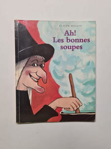 Ah ! Les bonnes soupes