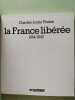 France liberee 1944-1945. Beau Livre