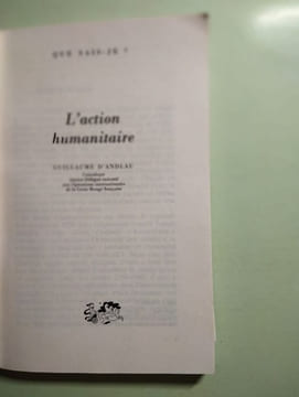 L'Action humanitaire. Andlau Guillaume D' Que Sais-je