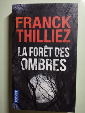 La forêt des ombres. Thilliez Franck