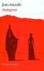 Antigone. Anouilh Jean