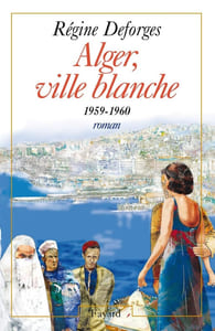 Alger ville blanche (1959-1960) - Edition brochée: La Bicyclette bleue tome 8