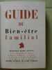 Le guide du bien -être familial. Professeur Michel Contaud