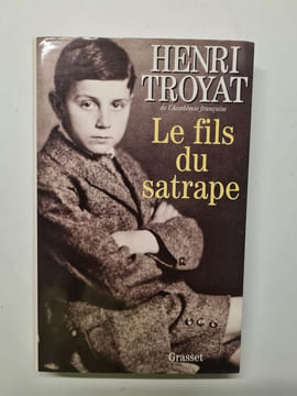 Le fils du satrape. Troyat H