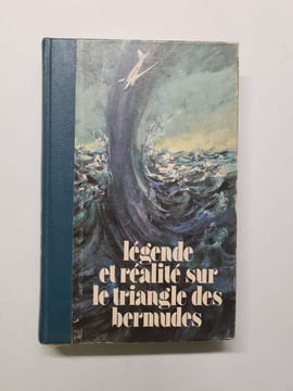 Légende et Réalité sur le Triangle des Bermudes. Yves Verbeek