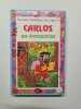 Carlos en amazonie. Collectif