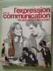 L'expression et de la communication. Collectif