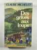 Des grives aux loups. Michelet Claude