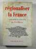 Régionaliser la France capitalisme ou socialisme. Yves Durrieu