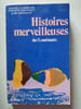Histoires merveilleuses des 5 continents. Philippe Soupault