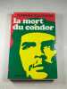 La mort du condor. Dominique Ponchardier